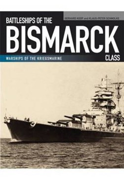 Battleships of the Bismarck class by Gerhard Koop