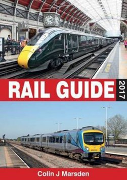 Rail guide 2017 by C. J. Marsden