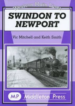 Swindon to Newport by Mitchell Vic