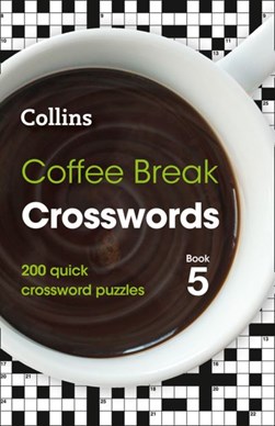 Coffee Break Crosswords Book 5 by Collins Puzzles