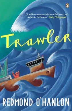 Trawler by Redmond O'Hanlon