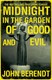 Midnight in the garden of good and evil by John Berendt