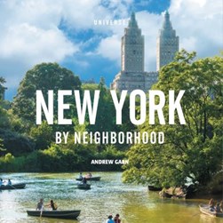 New York by neighborhood by Andrew Garn