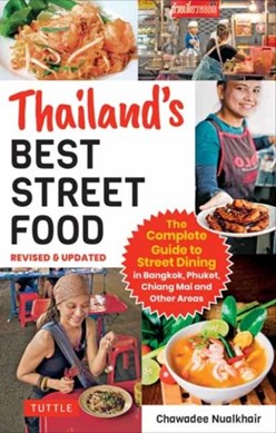 Thailand's Best Street Food by Chawadee Nualkhair