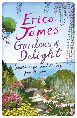 Gardens of delight by Erica James