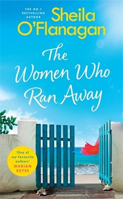 Women Who Ran Away TPB by Sheila O'Flanagan