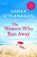 The women who ran away by Sheila O'Flanagan