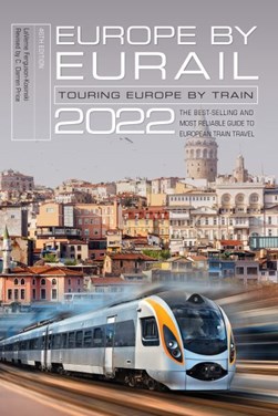 Europe by Eurail 2022 by Laverne Ferguson-Kosinski