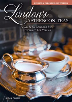 London's afternoon teas by Susan Cohen
