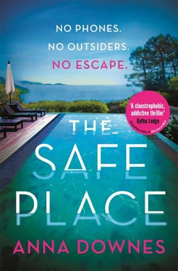 The safe place by Anna Downes