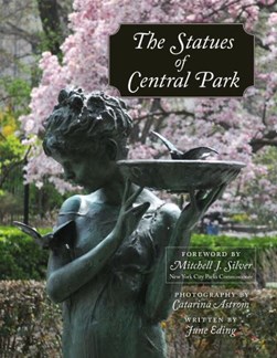 The statues of Central Park by Catarina Astrom