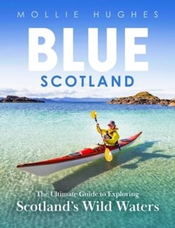 Blue Scotland by Mollie Hughes