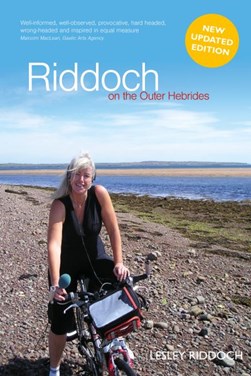 Riddoch on the Outer Hebrides by Lesley Riddoch