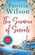 The summer of secrets by Patricia Wilson