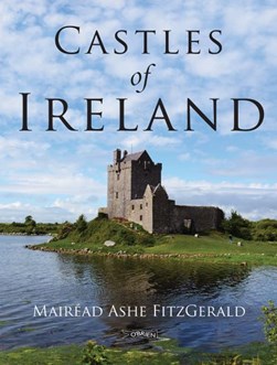 Castles of Ireland by Mairéad Fitzgerald