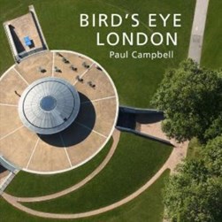 Bird's eye London by Paul Campbell