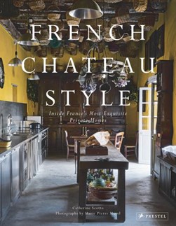 French chateau style by Catherine Scotto