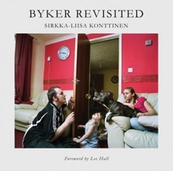 Byker revisited by Sirkka-Liisa Konttinen