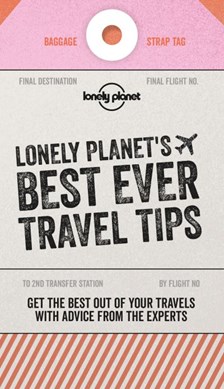 Lonely Planet's best ever travel tips by Gabrielle Innes