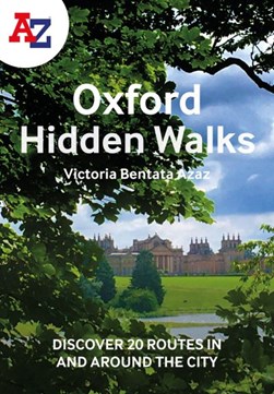 A-Z Oxford hidden walks by Victoria Bentata Azaz