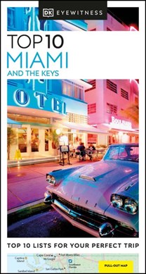 Top 10 Miami and the Keys by 
