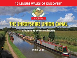 A boot up the Shropshire Union canal by Mike Cope