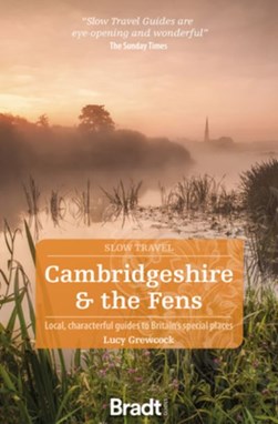 Cambridgeshire & the Fens by Lucy Grewcock