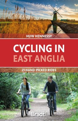 Cycling East Anglia by Huw Hennessy