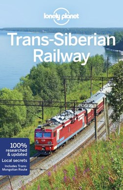 Trans-Siberian Railway by Simon Richmond