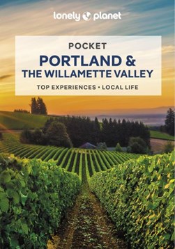 Pocket Portland & the Willamette Valley by Celeste Brash