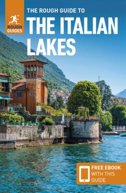 The rough guide to the Italian lakes by 