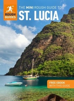The mini rough guide to St. Lucia by 