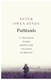 Pathlands by Peter Owen Jones