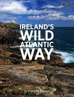 Ireland's Wild Atlantic Way  P/B by Carsten Krieger