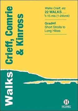 Walks. Crieff, Comrie & Kinross by Alistair Lawson