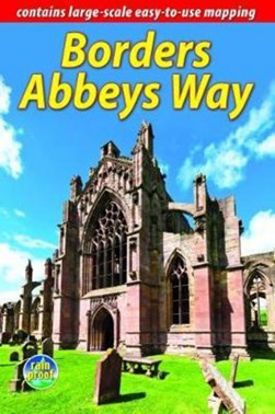 Borders Abbeys Way by Neil Mackay