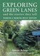Exploring green lanes by Valerie R. Belsey