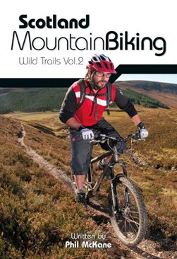 Scotland mountain biking Vol. 2 by Phil McKane