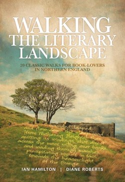 Walking the literary landscape by Ian Hamilton
