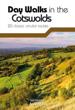 Day walks in the Cotswolds by Judy Mills