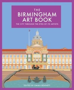 The Birmingham art book by Emma Bennett