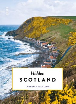 Hidden Scotland by Lauren MacCallum