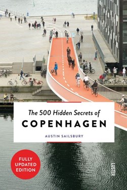 The 500 hidden secrets of Copenhagen by Austin Sailsbury