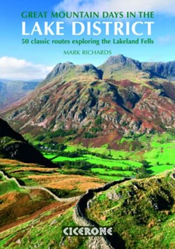 Great mountain days in the Lake District by Mark Richards