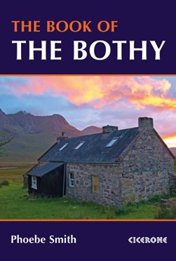 The book of the bothy by Phoebe Smith