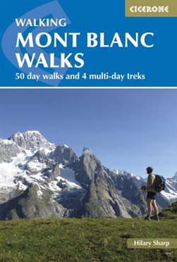 Mont Blanc walks by Hilary Sharp