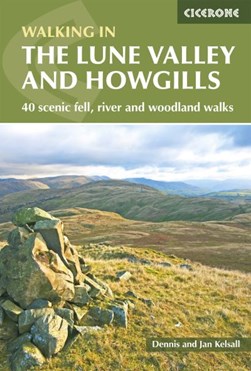 The Lune Valley and Howgills by Dennis Kelsall