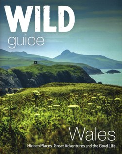 Wales & the Marches by Daniel Start