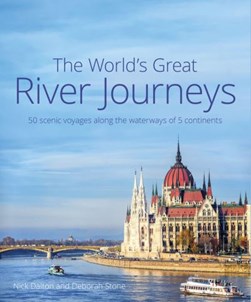 Worlds Great River Journeys H/B by Nick Dalton