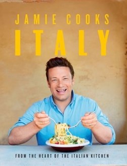 Jamie cooks Italy by Jamie Oliver